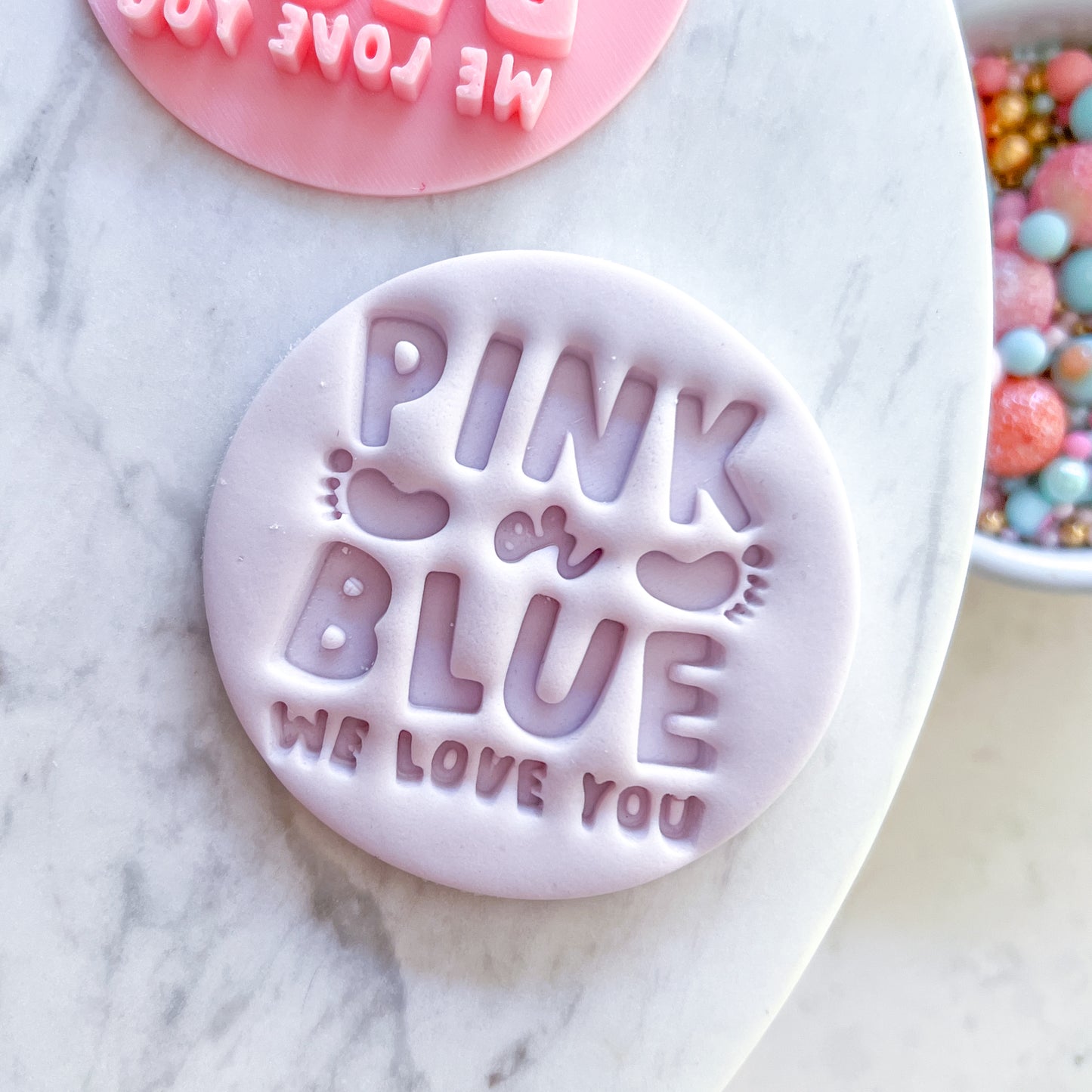 Pink or Blue We Love You - Fondant Stamp