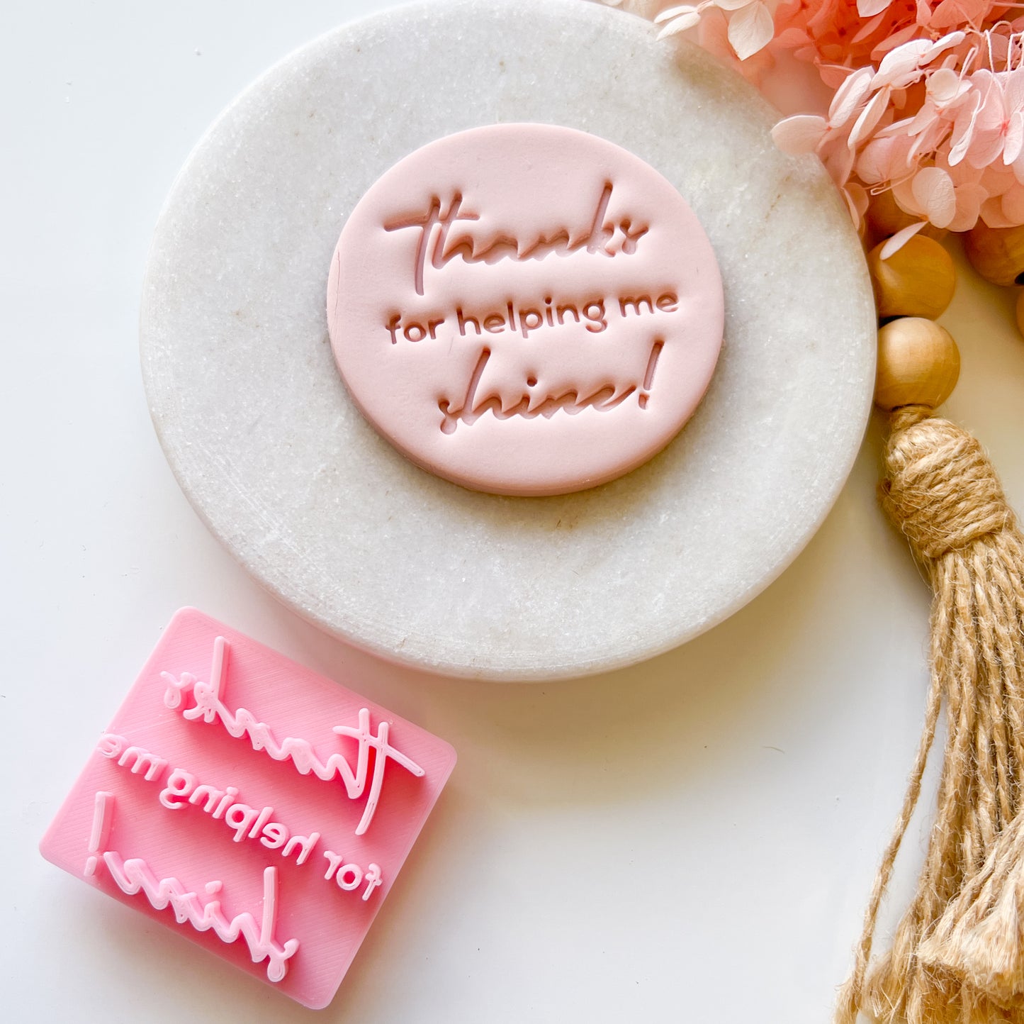 Thanks For Helping Me Shine - Fondant Stamp