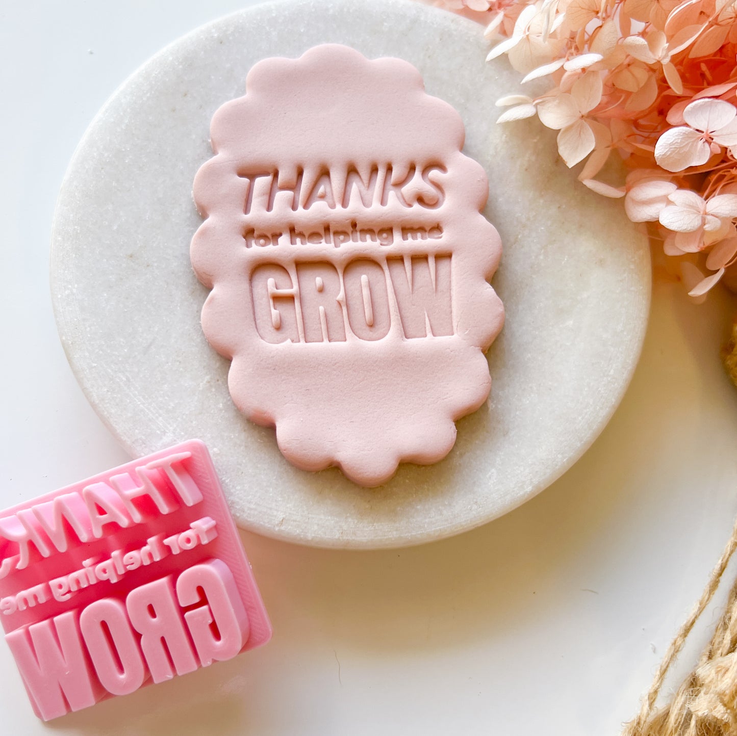Thanks For Helping Me Grow - Fondant Stamp