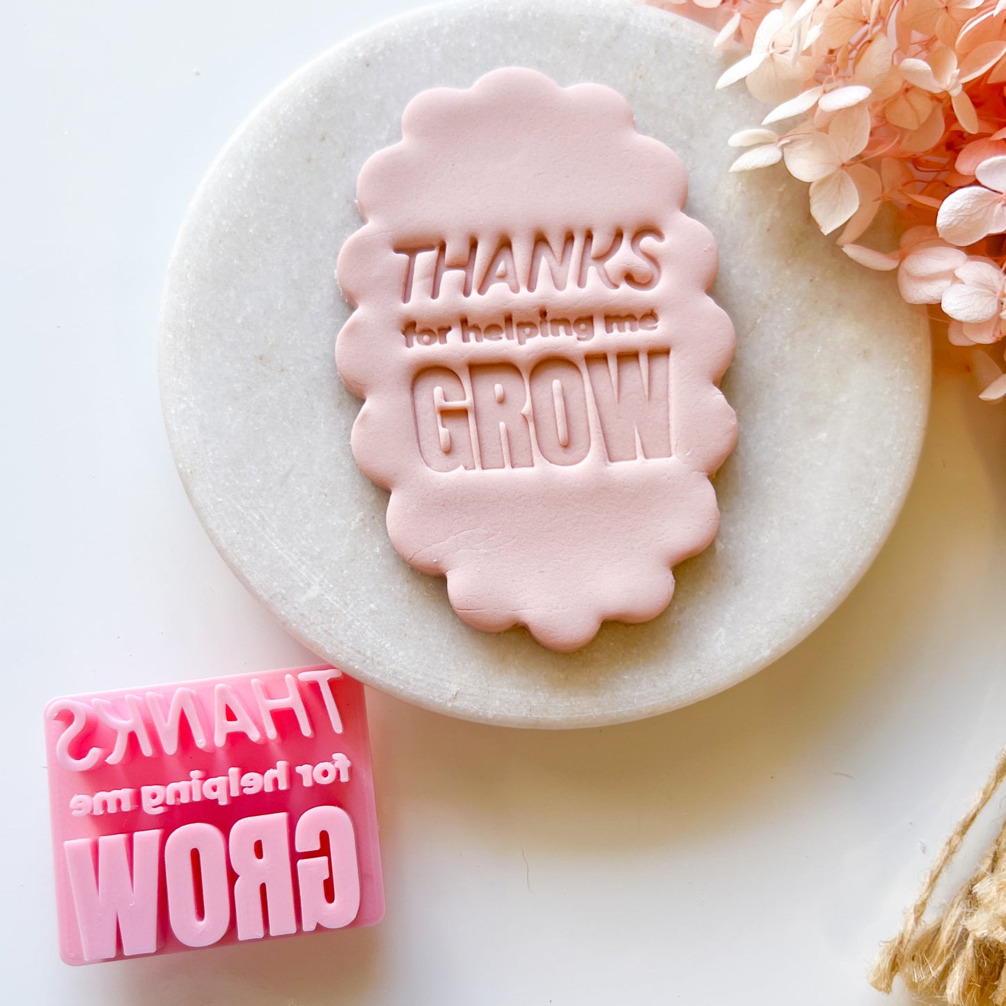 Thanks For Helping Me Grow - Fondant Stamp