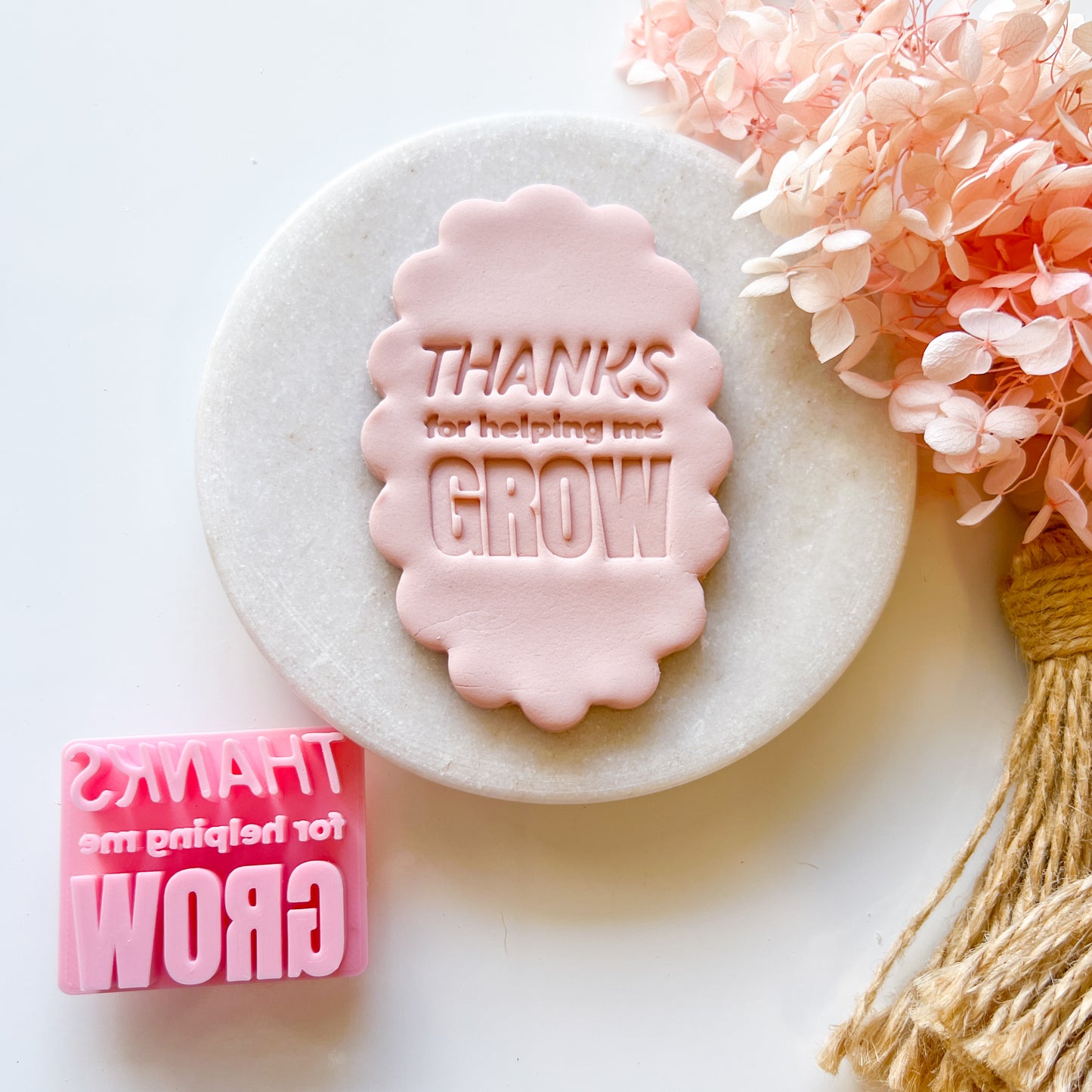 Thanks For Helping Me Grow - Fondant Stamp