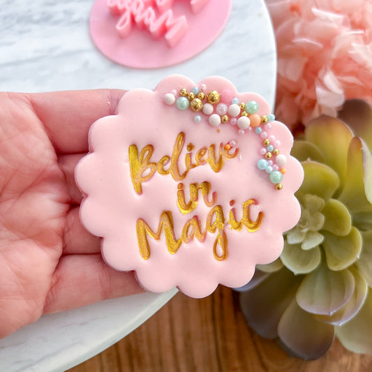 Believe in Magic Fondant Stamp