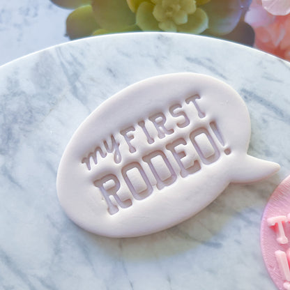 "My First Rodeo" Fondant Stamp