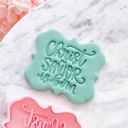 "Christ the Saviour is Born" - Cutter & Stamp Set