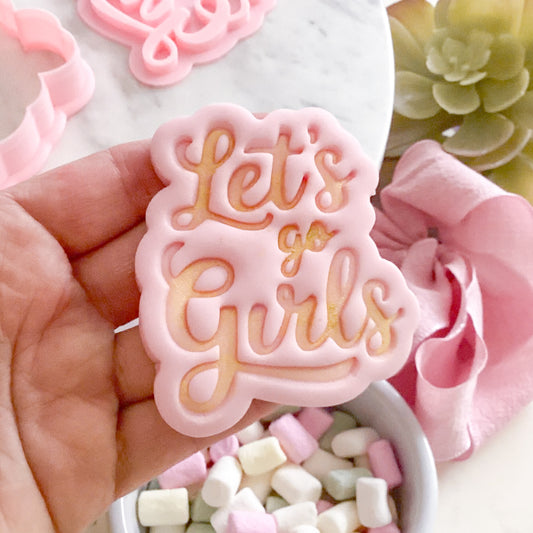 "Let's Go Girls" - Cookie Cutter & Stamp Set