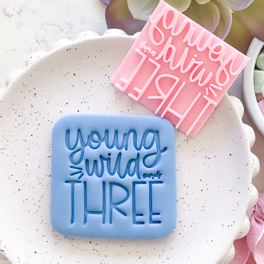 Young Wild and Three Fondant Stamp