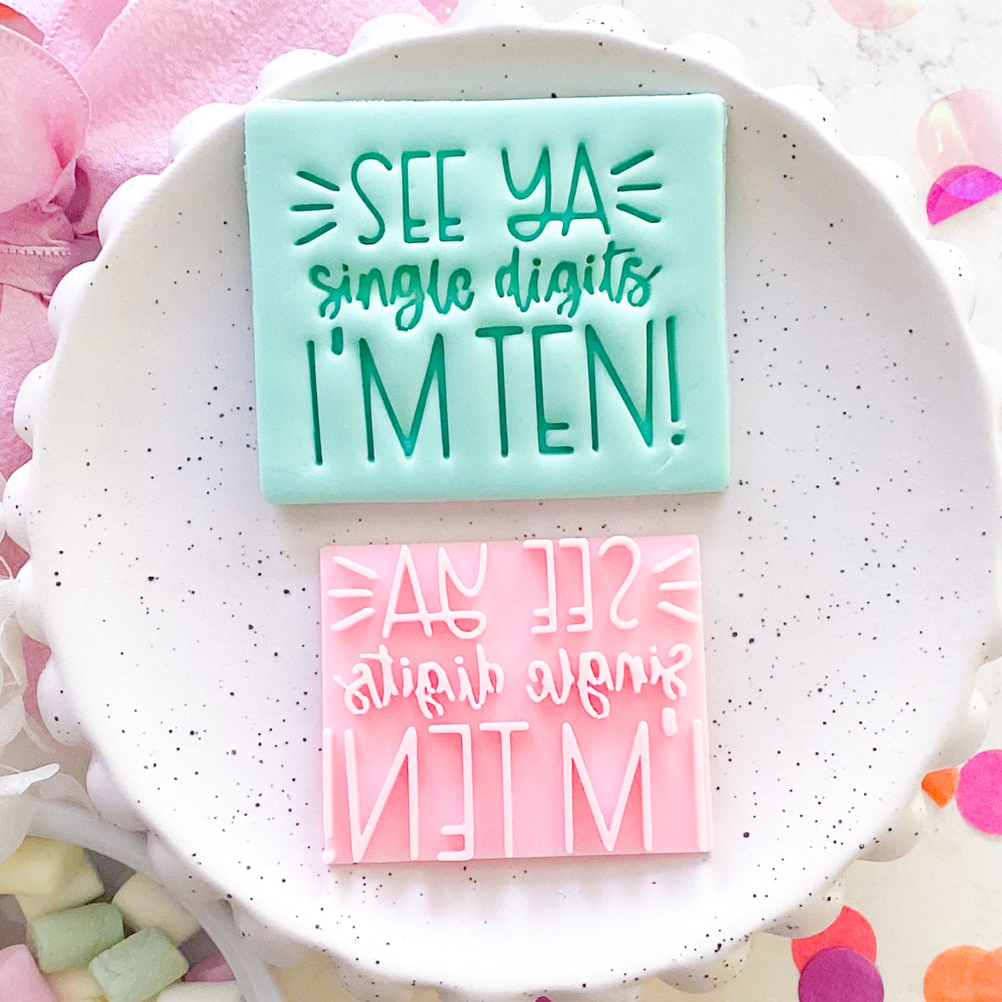I'm Ten! Fondant Stamp