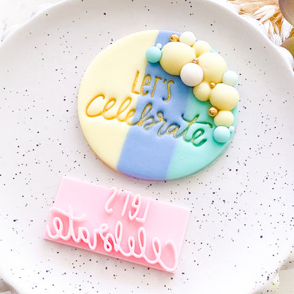 Let's Celebrate #1 - Fondant Stamp