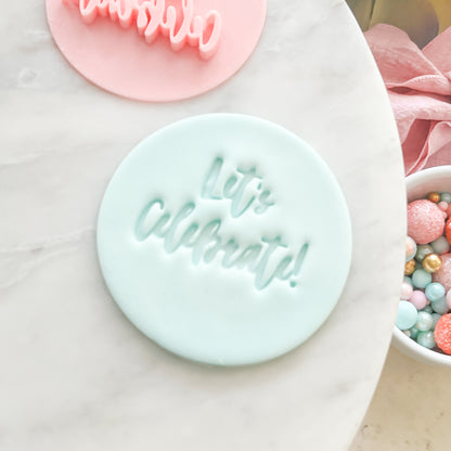 "Let's Celebrate #2" - Fondant Stamp