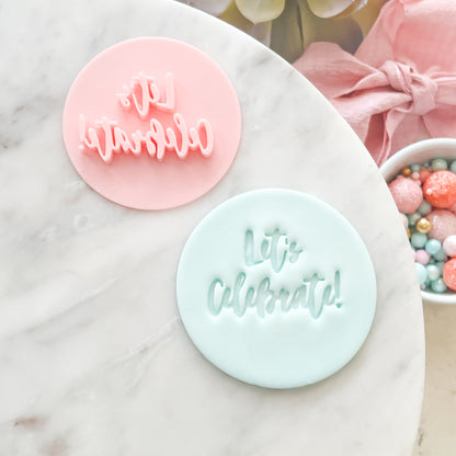"Let's Celebrate #2" - Fondant Stamp