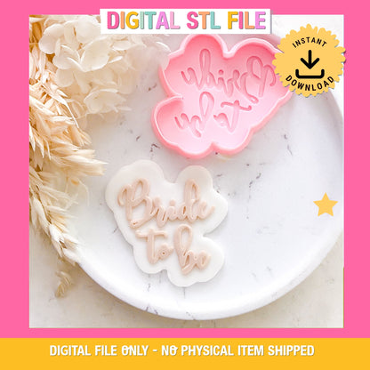 "Bride to Be #1" - Cookie Cutter & Stamp