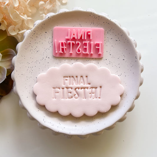 Final Fiesta - Fondant Stamp