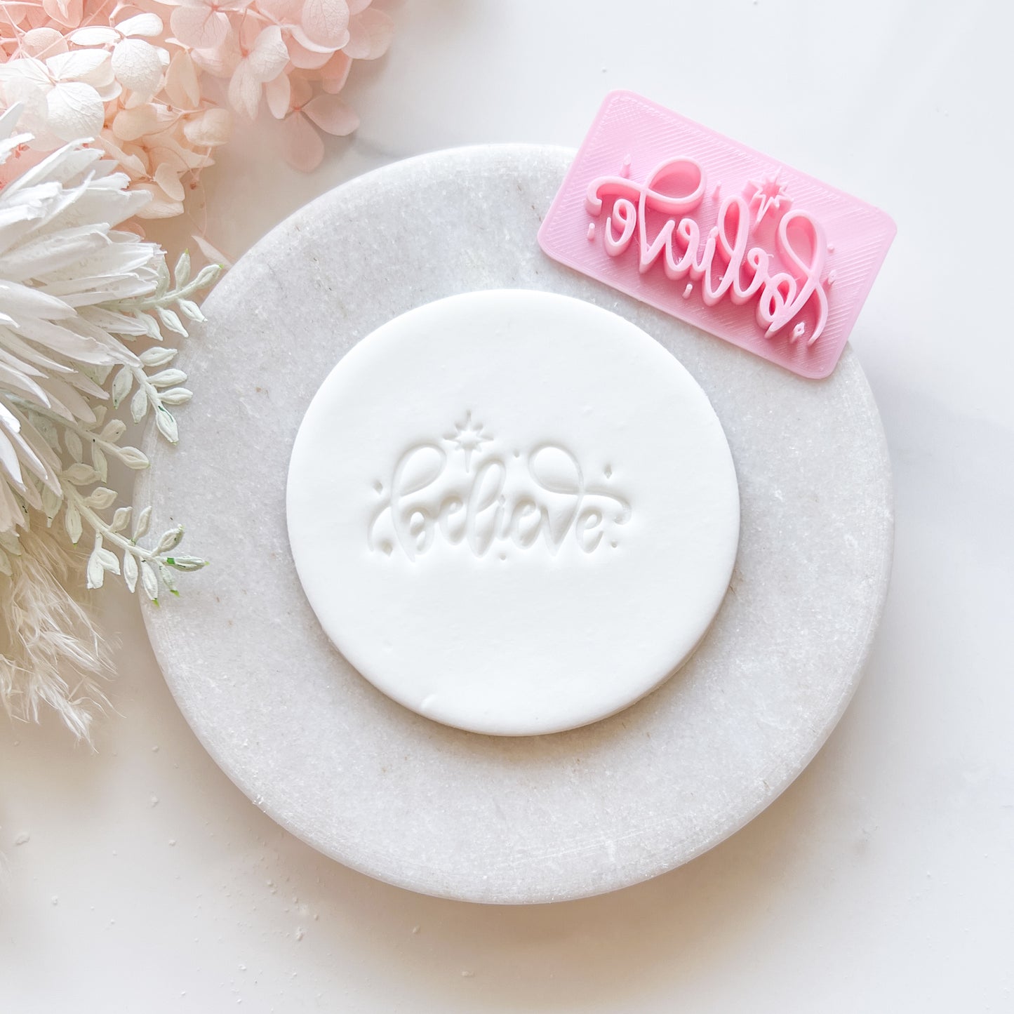 Believe - Fondant Stamp