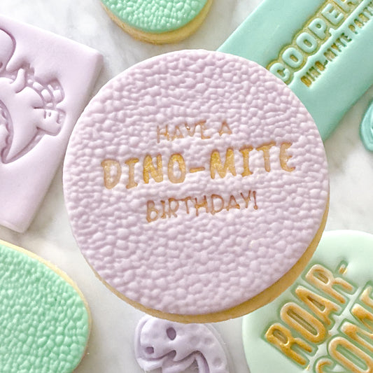 Have a Dino-Mite Birthday - Fondant Stamp