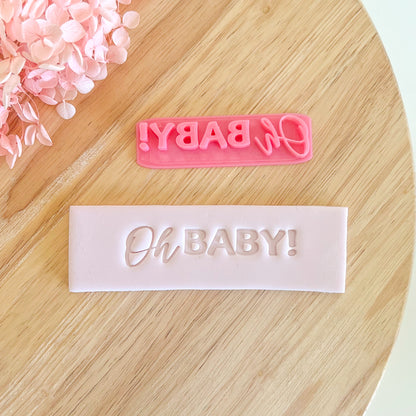 "Oh Baby" Fondant Stamp