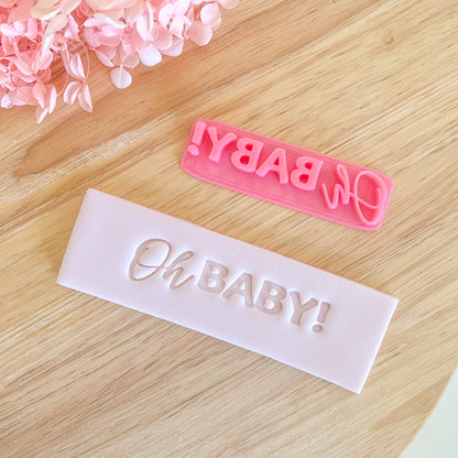"Oh Baby" Fondant Stamp