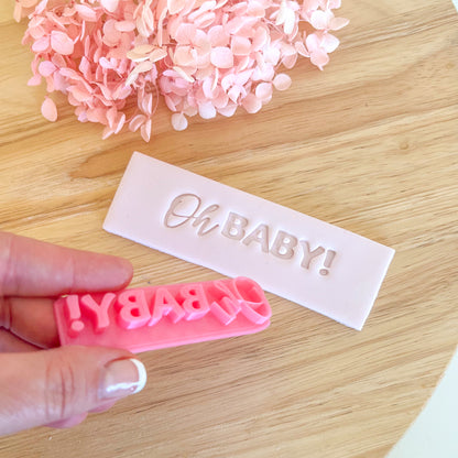 "Oh Baby" Fondant Stamp