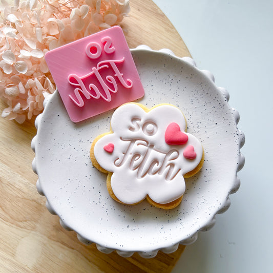So Fetch - Fondant Stamp