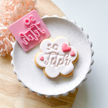 So Fetch - Fondant Stamp