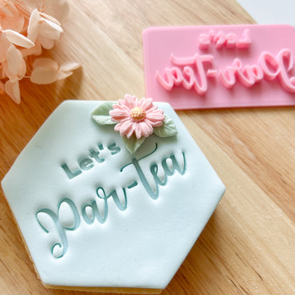 "Let's Par-tea!" - Fondant Stamp