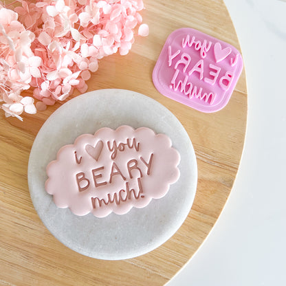 "I Love You Beary Much" Fondant Stamp