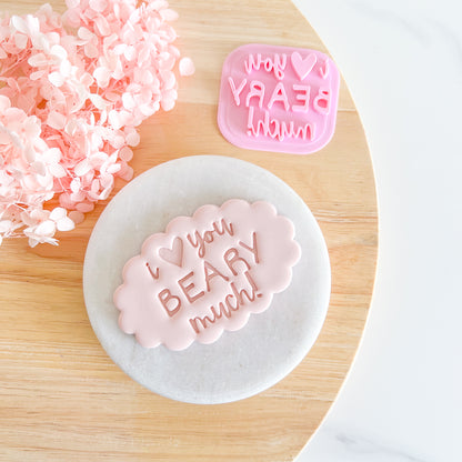 "I Love You Beary Much" Fondant Stamp
