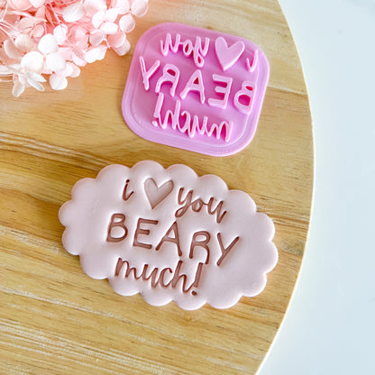 "I Love You Beary Much" Fondant Stamp