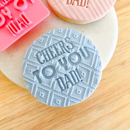 Cheers to You Dad! - Fondant Stamp