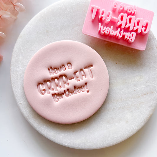 Have A Grr-eat Birthday - Fondant Stamp
