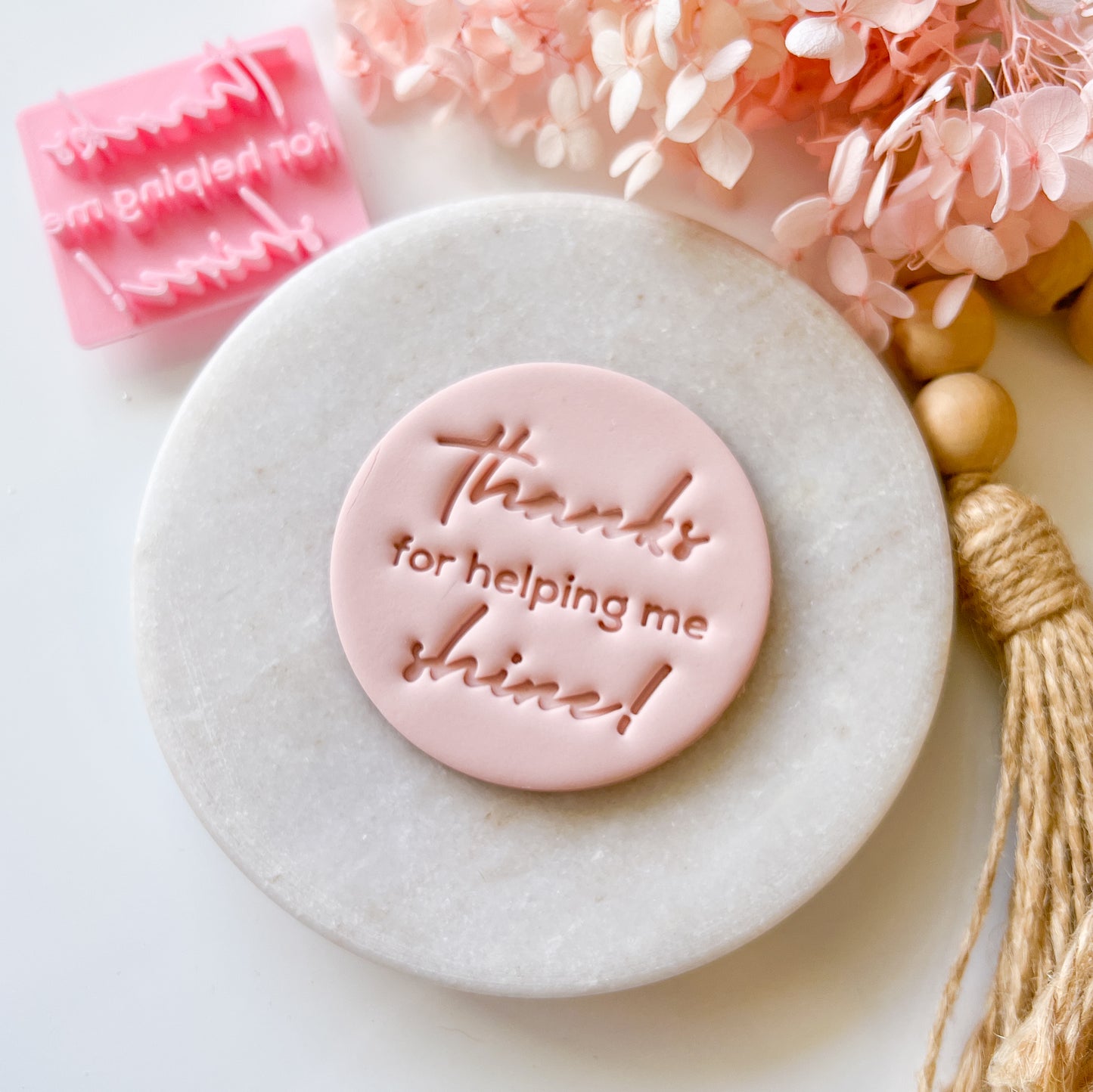 Thanks For Helping Me Shine - Fondant Stamp