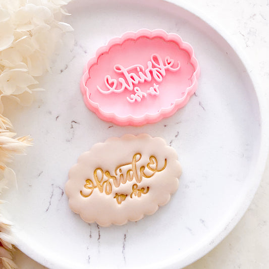 "Bride to Be #2" - Cookie Cutter & Stamp