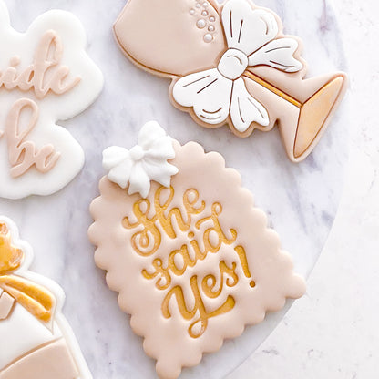 "She Said Yes" - Fondant Stamp